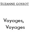 Voyages, Voyages
